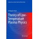 Theory of Low-Temperature Plasma Physics