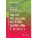 Applied Demography and Public Health in the 21st Century