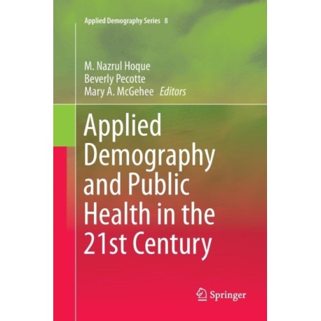 Applied Demography and Public Health in the 21st Century