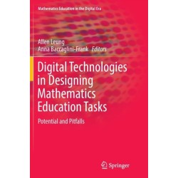 Digital Technologies in Designing Mathematics Education Tasks: Potential and Pitfalls