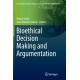 Bioethical Decision Making and Argumentation