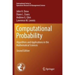 Computational Probability: Algorithms and Applications in the Mathematical Sciences