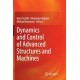 Dynamics and Control of Advanced Structures and Machines