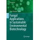 Fungal Applications in Sustainable Environmental Biotechnology