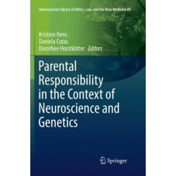 Parental Responsibility in the Context of Neuroscience and Genetics
