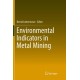 Environmental Indicators in Metal Mining