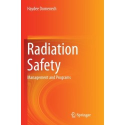 Radiation Safety: Management and Programs