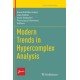 Modern Trends in Hypercomplex Analysis