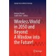 Wireless World in 2050 and Beyond: A Window into the Future!