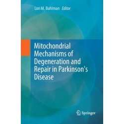 Mitochondrial Mechanisms of Degeneration and Repair in Parkinson's Disease