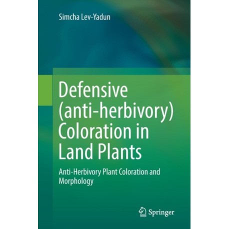Defensive (anti-herbivory) Coloration in Land Plants