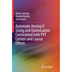 Automatic Analog IC Sizing and Optimization Constrained with PVT Corners and Layout Effects