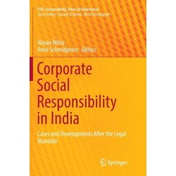 Corporate Social Responsibility in India: Cases and Developments After the Legal Mandate