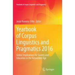 Yearbook of Corpus Linguistics and Pragmatics 2016: Global Implications for Society and Education in the Networked Age