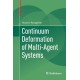 Continuum Deformation of Multi-Agent Systems