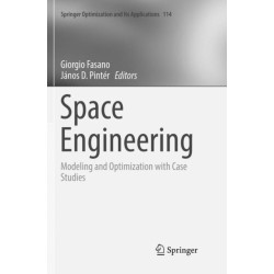 Space Engineering: Modeling and Optimization with Case Studies