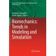 Biomechanics: Trends in Modeling and Simulation