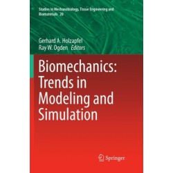Biomechanics: Trends in Modeling and Simulation