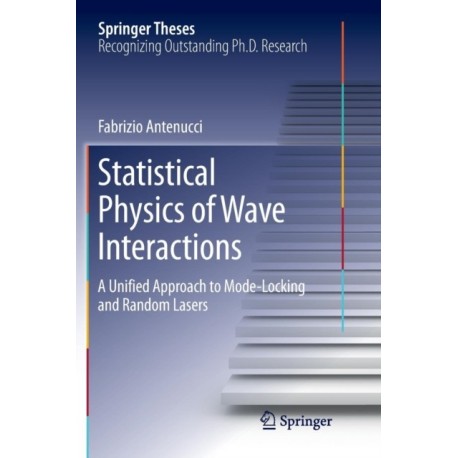Statistical Physics of Wave Interactions: A Unified Approach to Mode-Locking and Random Lasers