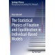 The Statistical Physics of Fixation and Equilibration in Individual-Based Models