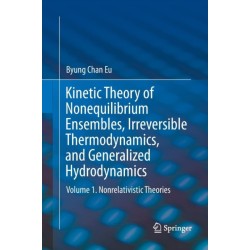 Kinetic Theory of Nonequilibrium Ensembles, Irreversible Thermodynamics, and Generalized Hydrodynamics: Volume 1. Nonrelativistic Theories
