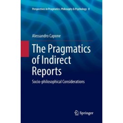 The Pragmatics of Indirect Reports: Socio-philosophical Considerations