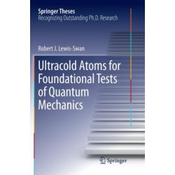 Ultracold Atoms for Foundational Tests of Quantum Mechanics