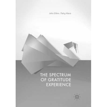 The Spectrum of Gratitude Experience