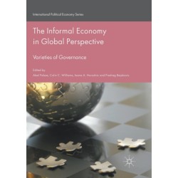 The Informal Economy in Global Perspective: Varieties of Governance