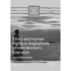 Ethics and Human Rights in Anglophone African Women’s Literature: Feminist Empathy