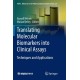 Translating Molecular Biomarkers into Clinical Assays: Techniques and Applications