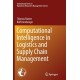 Computational Intelligence in Logistics and Supply Chain Management