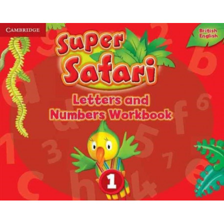 Super Safari Level 1 Letters and Numbers Workbook