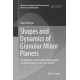 Shapes and Dynamics of Granular Minor Planets: The Dynamics of Deformable Bodies Applied to Granular Objects in the Solar System