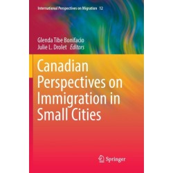 Canadian Perspectives on Immigration in Small Cities