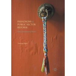 Paradigms and Public Sector Reform: Public Administration of Bhutan
