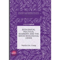 Ecological Political Economy and the Socio-Ecological Crisis