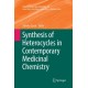 Synthesis of Heterocycles in Contemporary Medicinal Chemistry