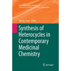 Synthesis of Heterocycles in Contemporary Medicinal Chemistry