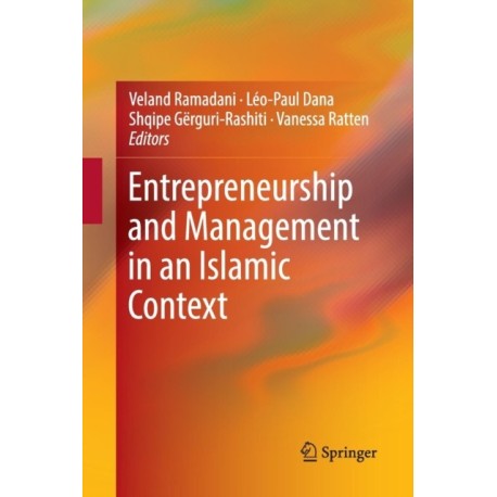 Entrepreneurship and Management in an Islamic Context