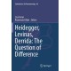 Heidegger, Levinas, Derrida: The Question of Difference