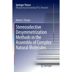Stereoselective Desymmetrization Methods in the Assembly of Complex Natural Molecules
