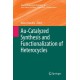 Au-Catalyzed Synthesis and Functionalization of Heterocycles
