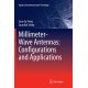 Millimeter-Wave Antennas: Configurations and Applications