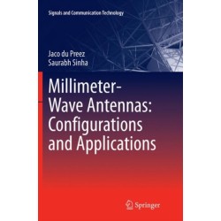 Millimeter-Wave Antennas: Configurations and Applications