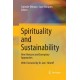 Spirituality and Sustainability: New Horizons and Exemplary Approaches
