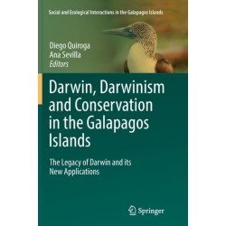 Darwin, Darwinism and Conservation in the Galapagos Islands: The Legacy of Darwin and its New Applications