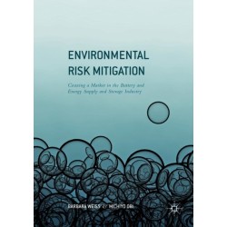 Environmental Risk Mitigation: Coaxing a Market in the Battery and Energy Supply and Storage Industry