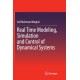 Real Time Modeling, Simulation and Control of Dynamical Systems