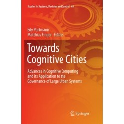 Towards Cognitive Cities: Advances in Cognitive Computing and its Application to the Governance of Large Urban Systems